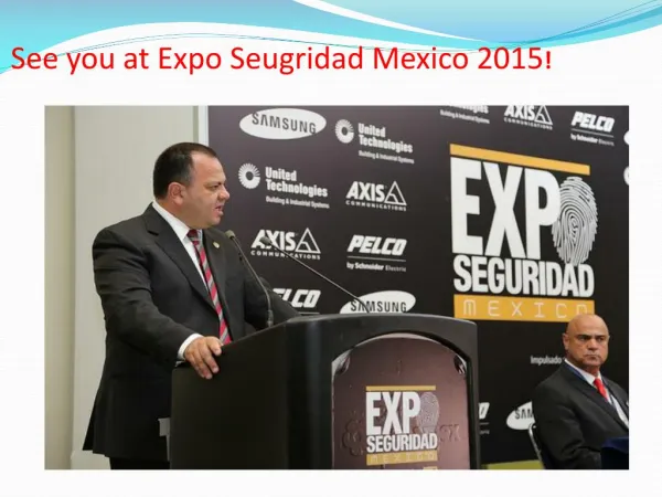 See you at Expo Seugridad Mexico 2015!