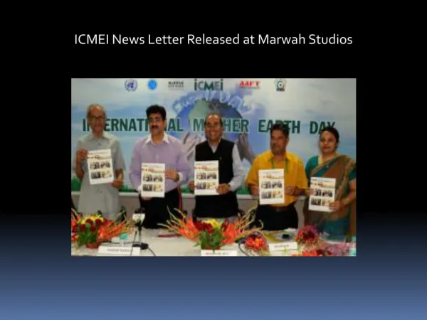 ICMEI News Letter Released at Marwah Studios