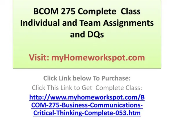 BCOM 275 Complete Class Individual and Team Assignments an