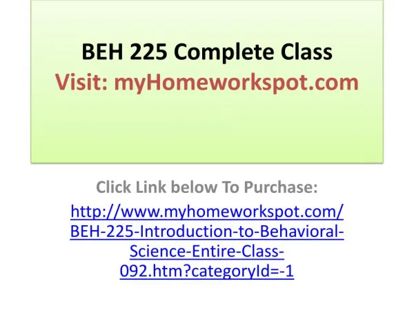 BEH 225 Complete Class All DQs ,Checkpoints and Assignments