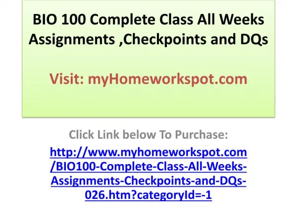 BIO 100 Complete Class All Weeks Assignments ,Checkpoints an