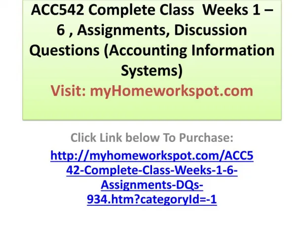 ACC542 Complete Class Weeks 1 – 6 , Assignments, Discussion