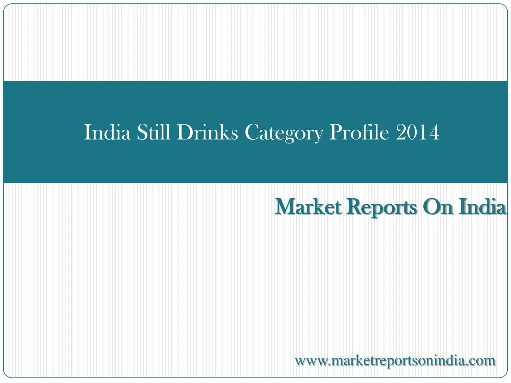 india still drinks category profile 2014