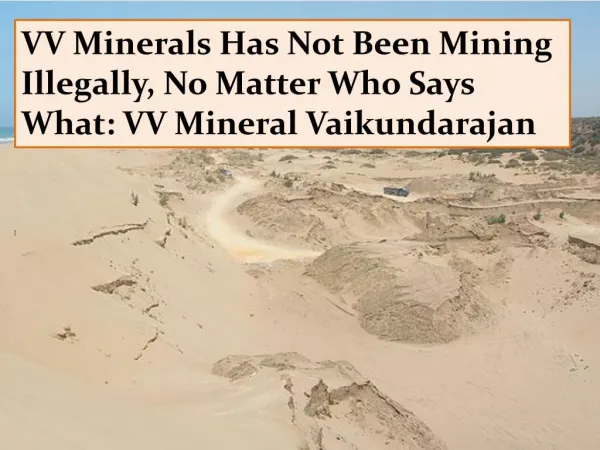 VV Minerals Has Not Been Mining Illegally, No Matter Who Say