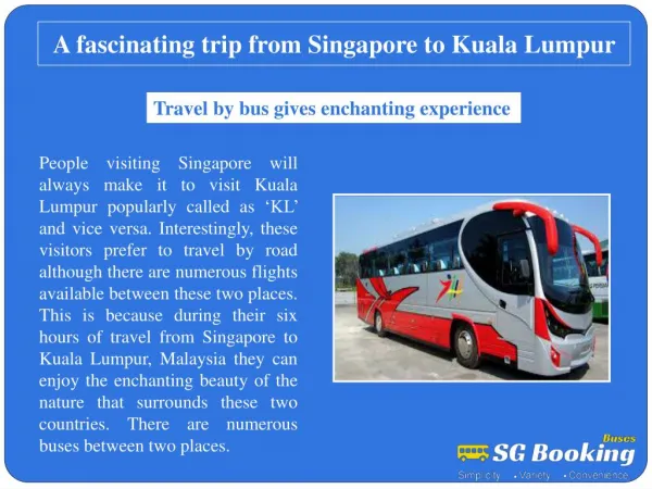 A fascinating trip from Singapore to Kuala Lumpur