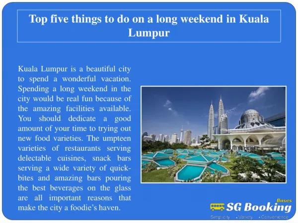 Top five things to do on a long weekend in Kuala Lumpur