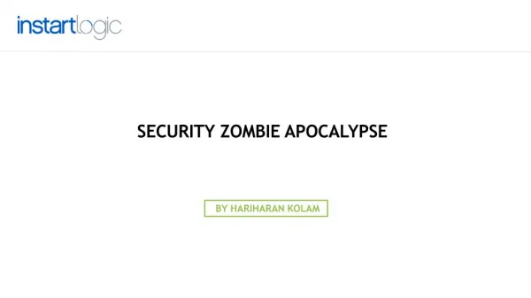 Security Zombie Apocalypse | Instart Logic