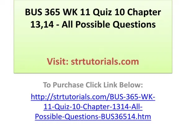 BUS 365 WK 11 Quiz 10 Chapter 13,14 - All Possible Questions