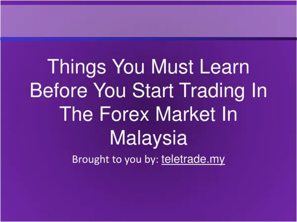 Things You Must Learn Before You Start Trading In The Forex
