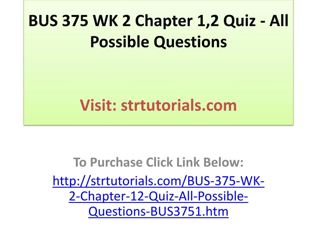 bus 375 wk 2 chapter 1 2 quiz all possible questions visit strtutorials com