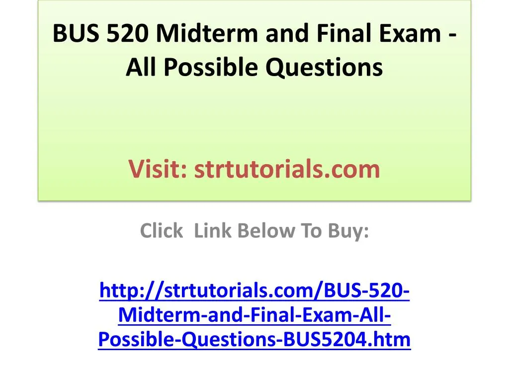 bus 520 midterm and final exam all possible questions visit strtutorials com