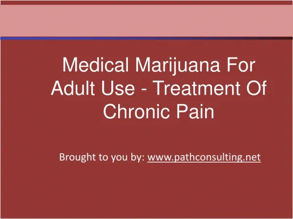Medical Marijuana For Adult Use - Treatment Of Chronic Pain