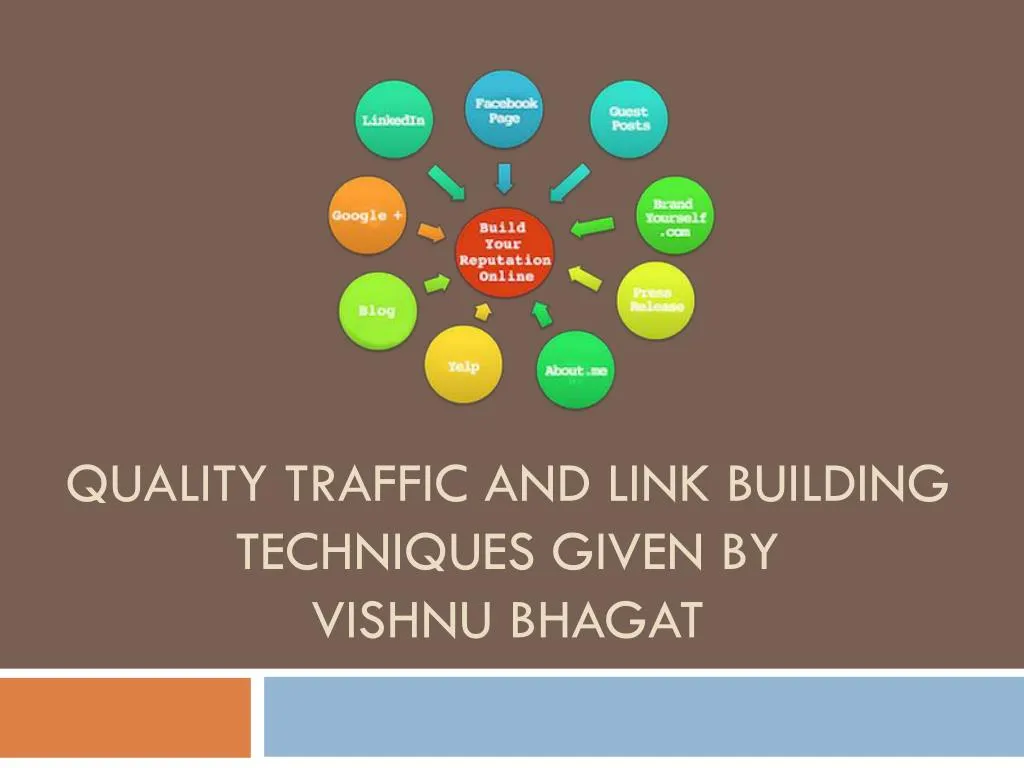 quality traffic and link building techniques given by vishnu bhagat