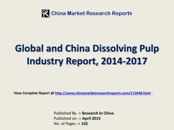 2015-2017 China and Global Dissolving Pulp Market Report