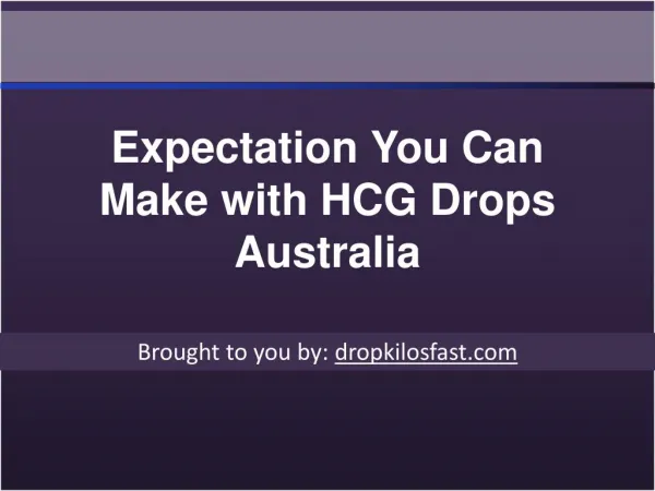 Expectation You Can Make with HCG Drops Australia