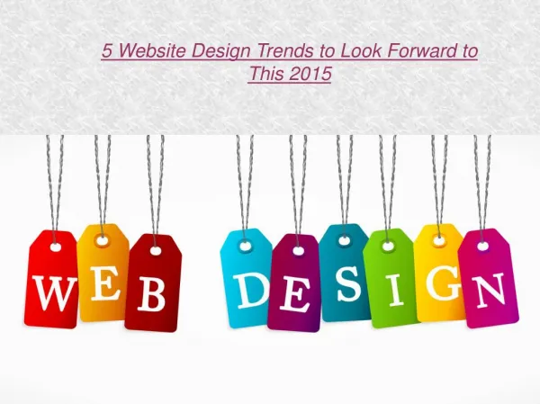 5 Website Design Trends to Look Forward to This 2015