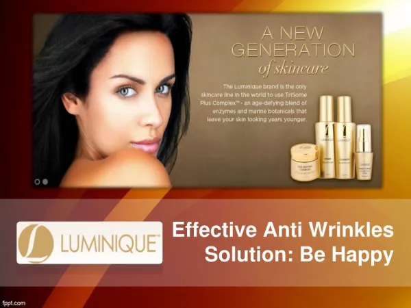 Effective Anti Wrinkles Solution: Be Happy