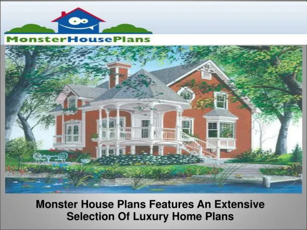 Extensive Selection Of Luxury Home Plans