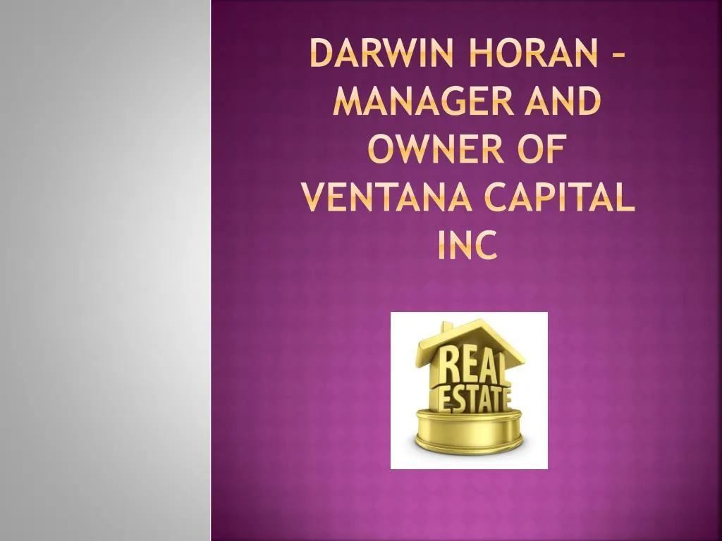 darwin horan manager and owner of ventana capital inc