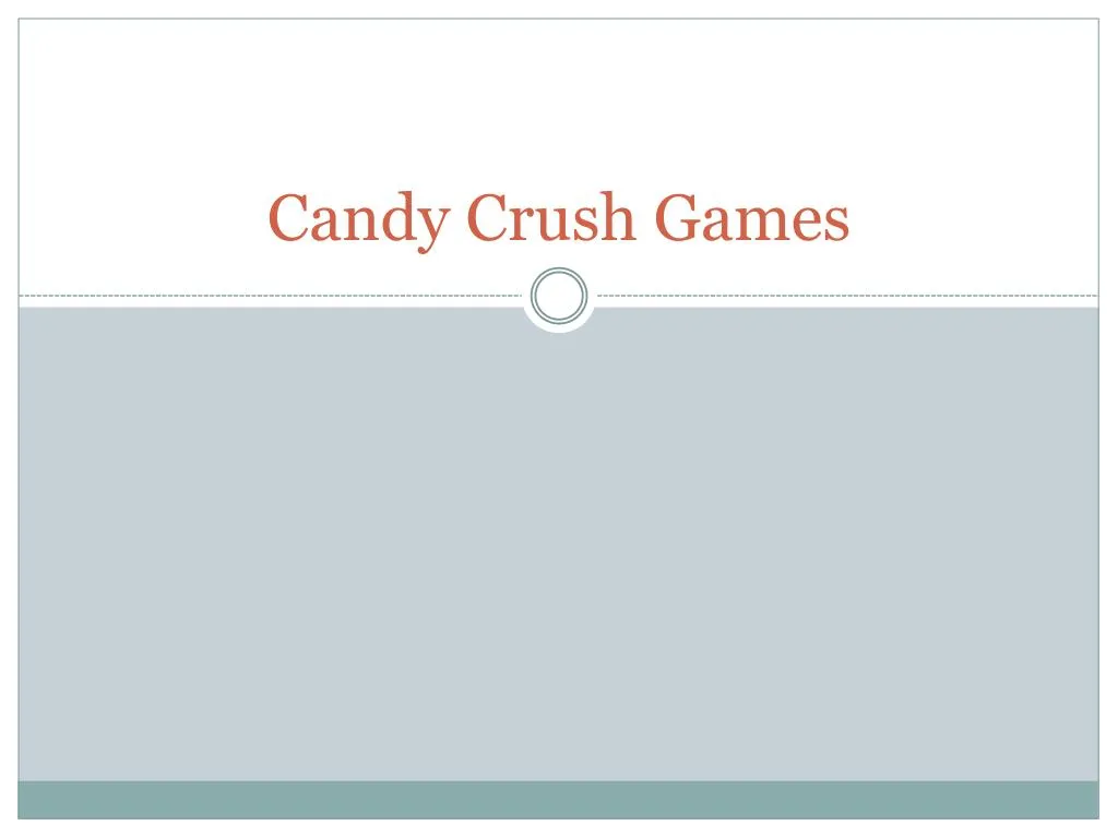 candy crush games
