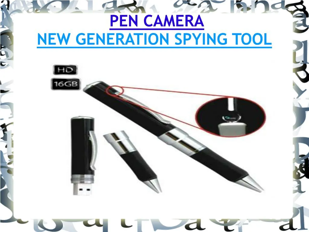pen camera new generation spying tool