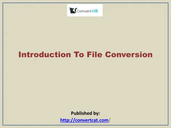 Introduction To File Conversion