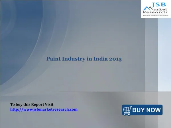 JSB Market Research: Paint Industry in India 2015