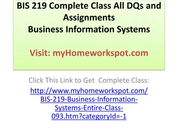 BIS 219 Complete Class All DQs and Assignments Business Info
