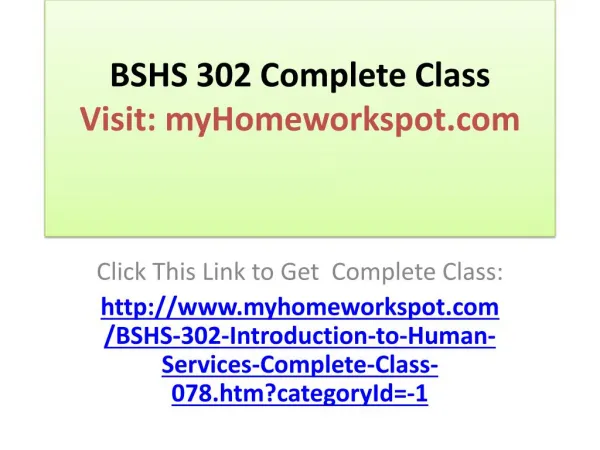 BSHS 302 Complete Class All Assignments and DQs 	Introducti