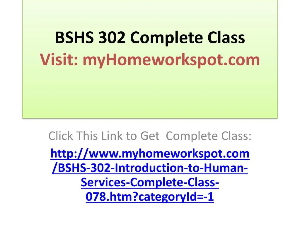 bshs 302 complete class visit myhomeworkspot com