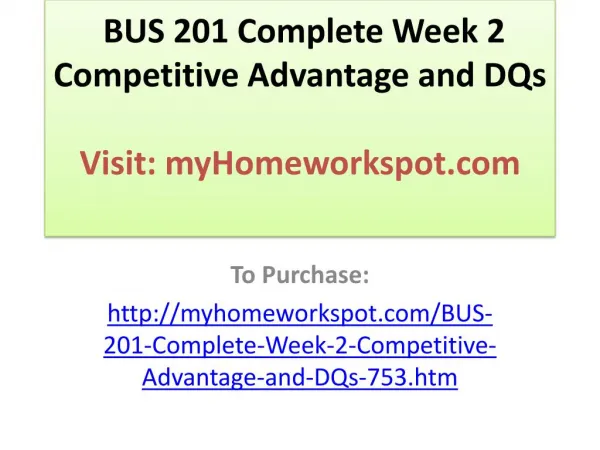 BUS 201 Complete Week 2 Competitive Advantage and DQs