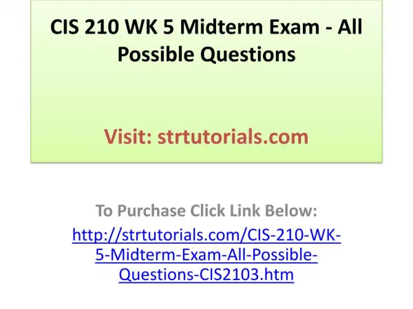 CIS 210 WK 5 Midterm Exam - All Possible Questions