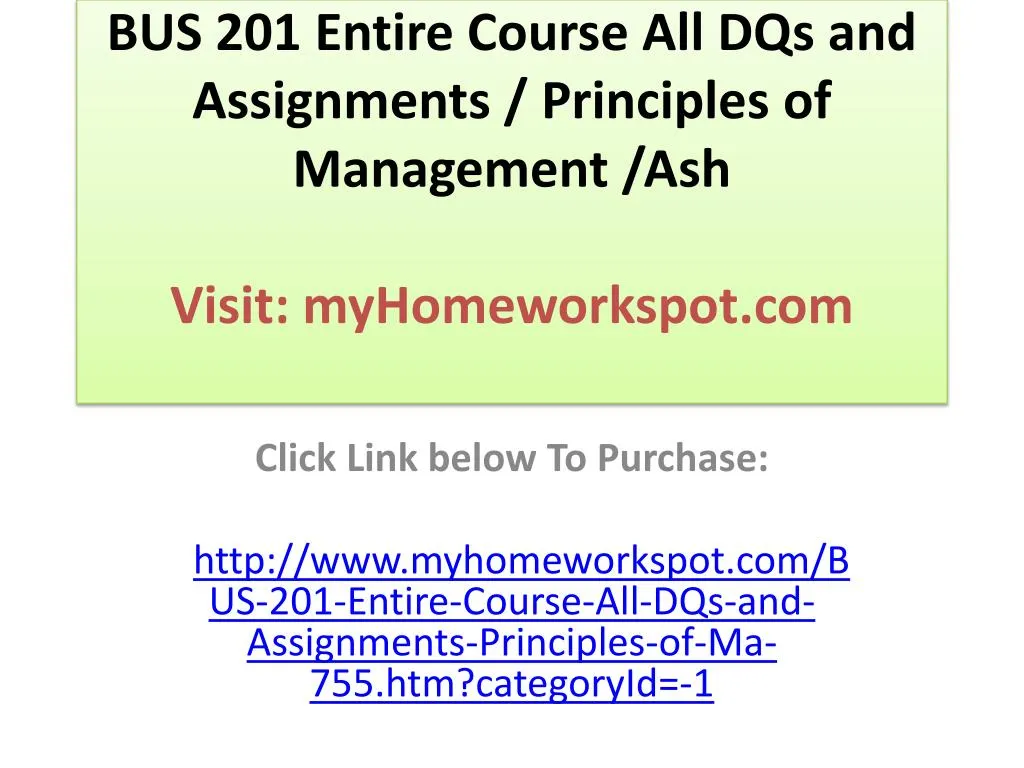 bus 201 entire course all dqs and assignments principles of management ash visit myhomeworkspot com