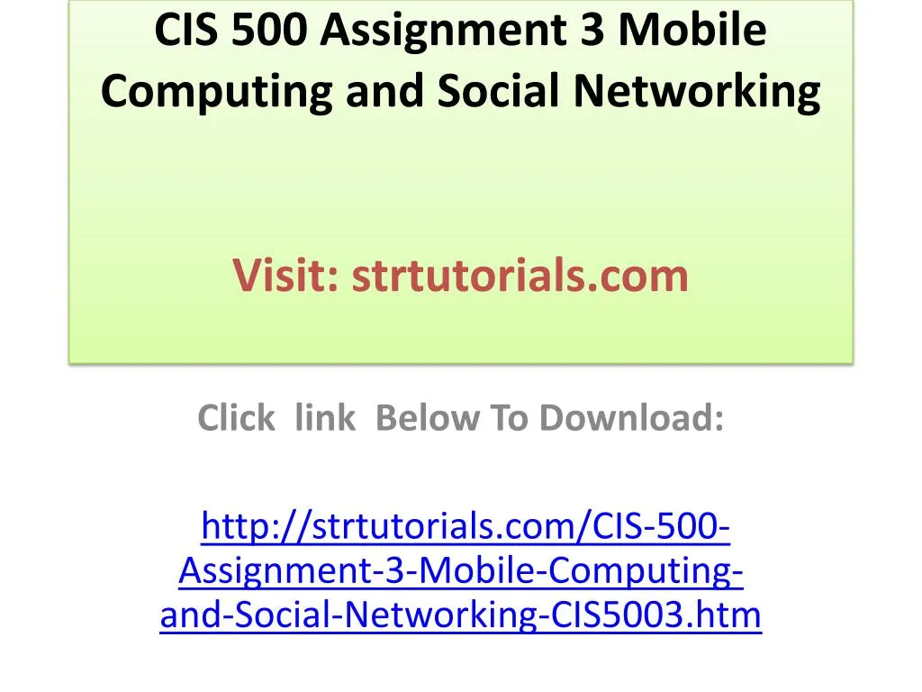 cis 500 assignment 3 mobile computing and social networking visit strtutorials com