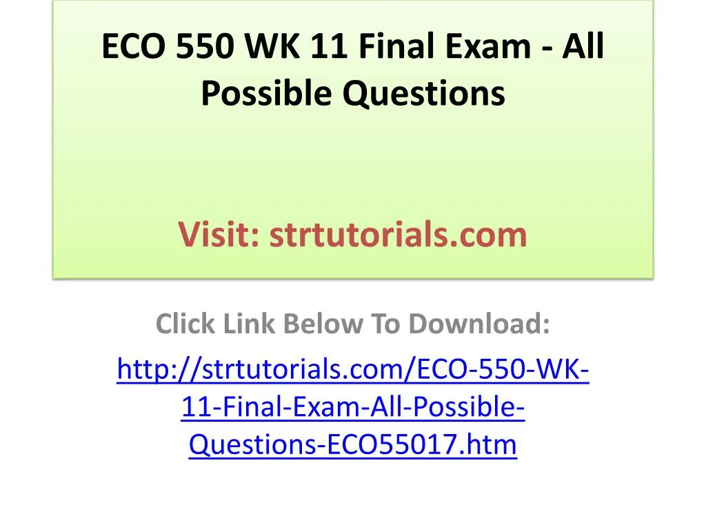 eco 550 wk 11 final exam all possible questions visit strtutorials com