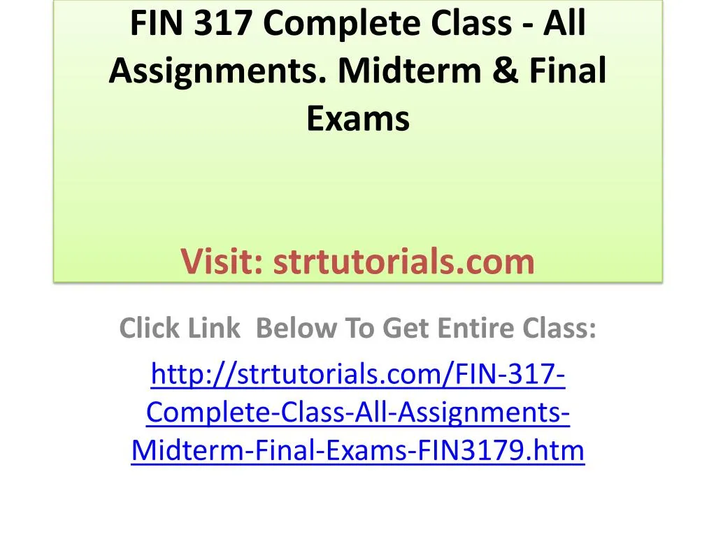 fin 317 complete class all assignments midterm final exams visit strtutorials com