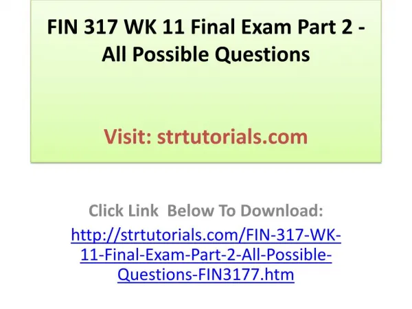 FIN 317 WK 11 Final Exam Part 2 - All Possible Questions