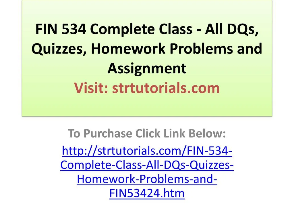 fin 534 complete class all dqs quizzes homework problems and assignment visit strtutorials com