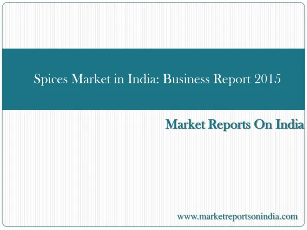 Spices Market in India: Business Report 2015