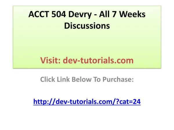 ACCT 504 Devry - All 7 Weeks