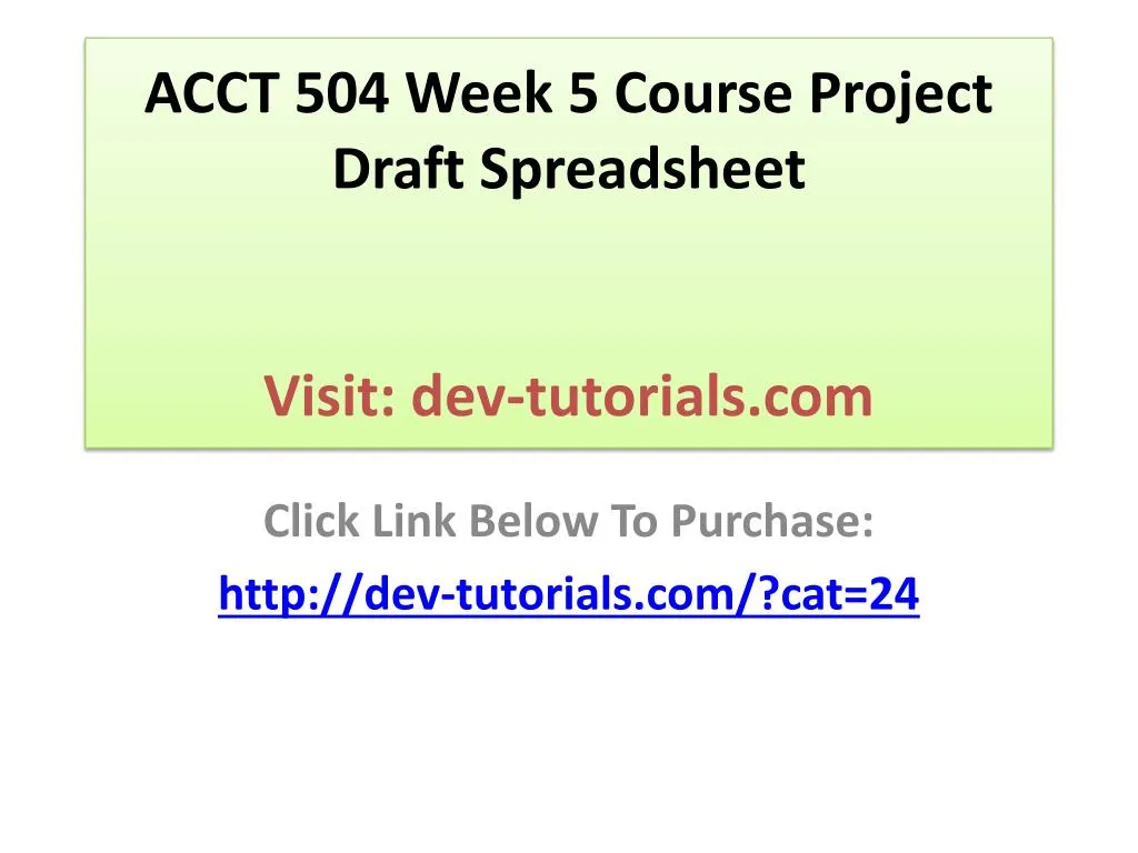 acct 504 week 5 course project draft spreadsheet visit dev tutorials com