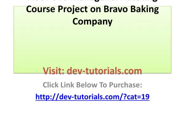 acct 346 managerial accoting course project on bravo baking company visit dev tutorials com