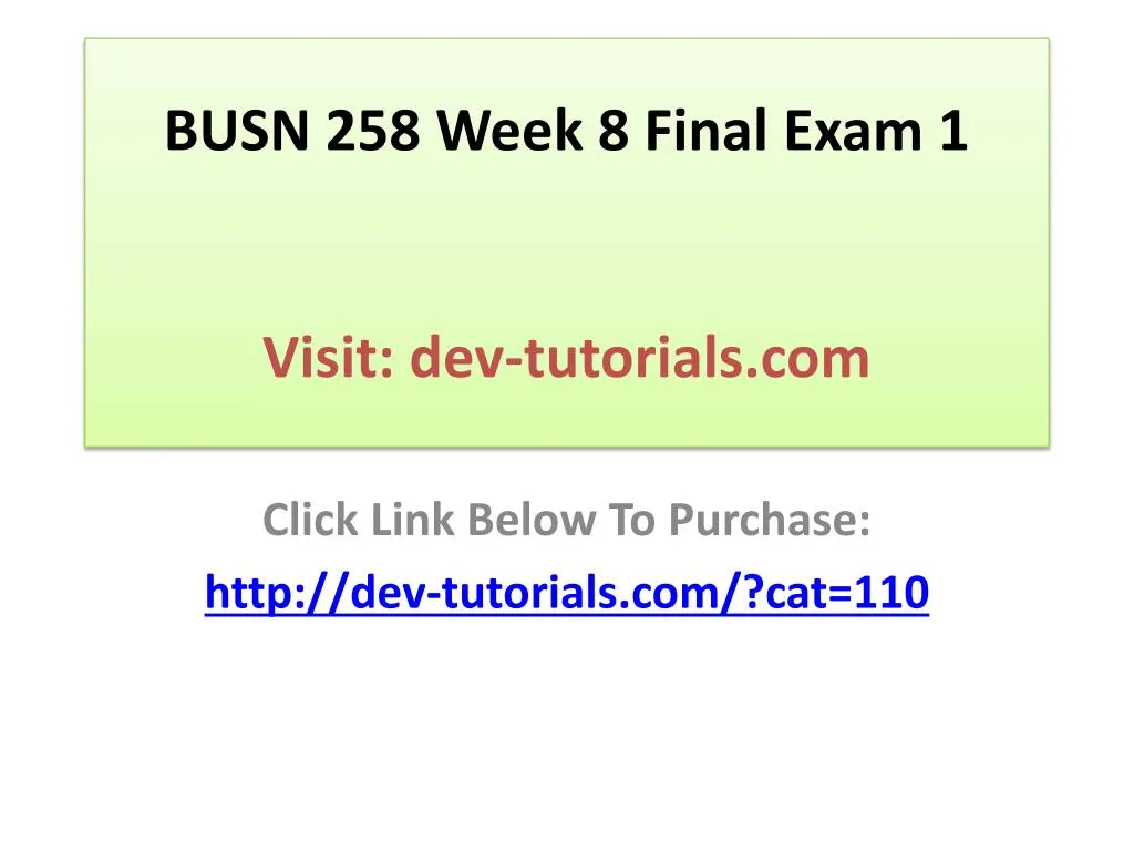 busn 258 week 8 final exam 1 visit dev tutorials com