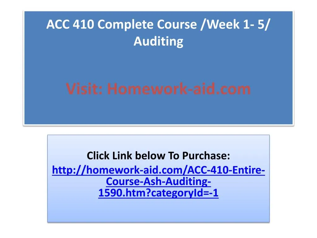 acc 410 complete course week 1 5 auditing visit homework aid com