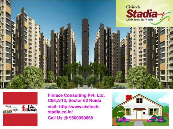 Civitech Stadia Noida sector-79 Call@ 9560090068