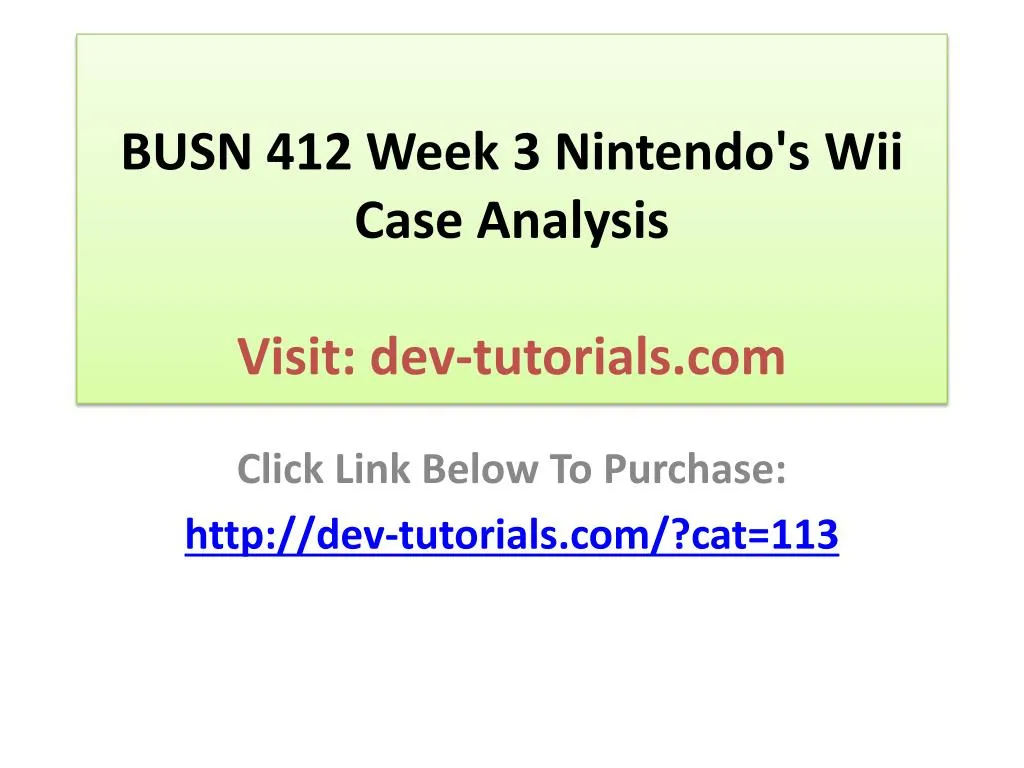 busn 412 week 3 nintendo s wii case analysis visit dev tutorials com
