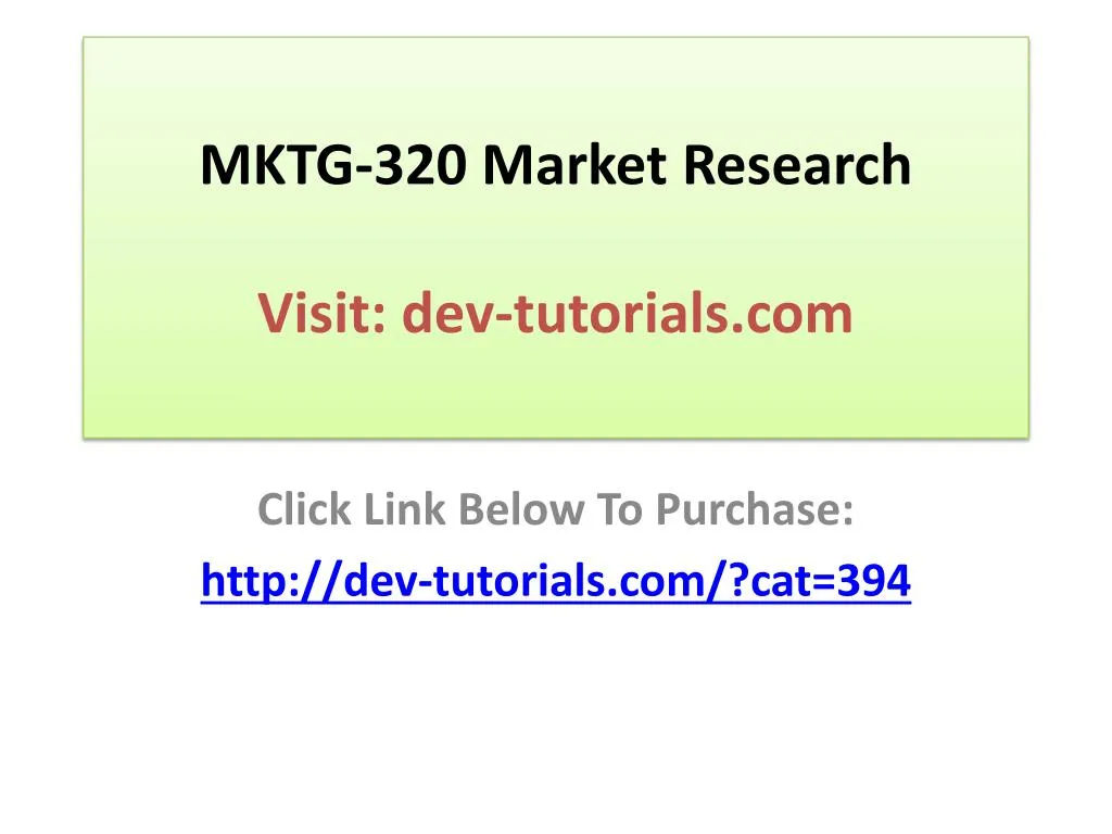 mktg 320 market research visit dev tutorials com