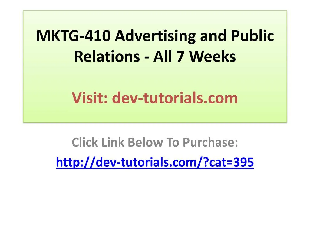 mktg 410 advertising and public relations all 7 weeks visit dev tutorials com