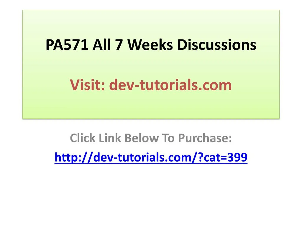 pa571 all 7 weeks discussions visit dev tutorials com