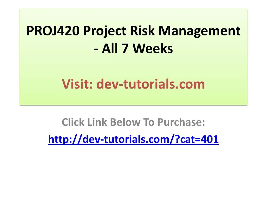 proj420 project risk management all 7 weeks visit dev tutorials com